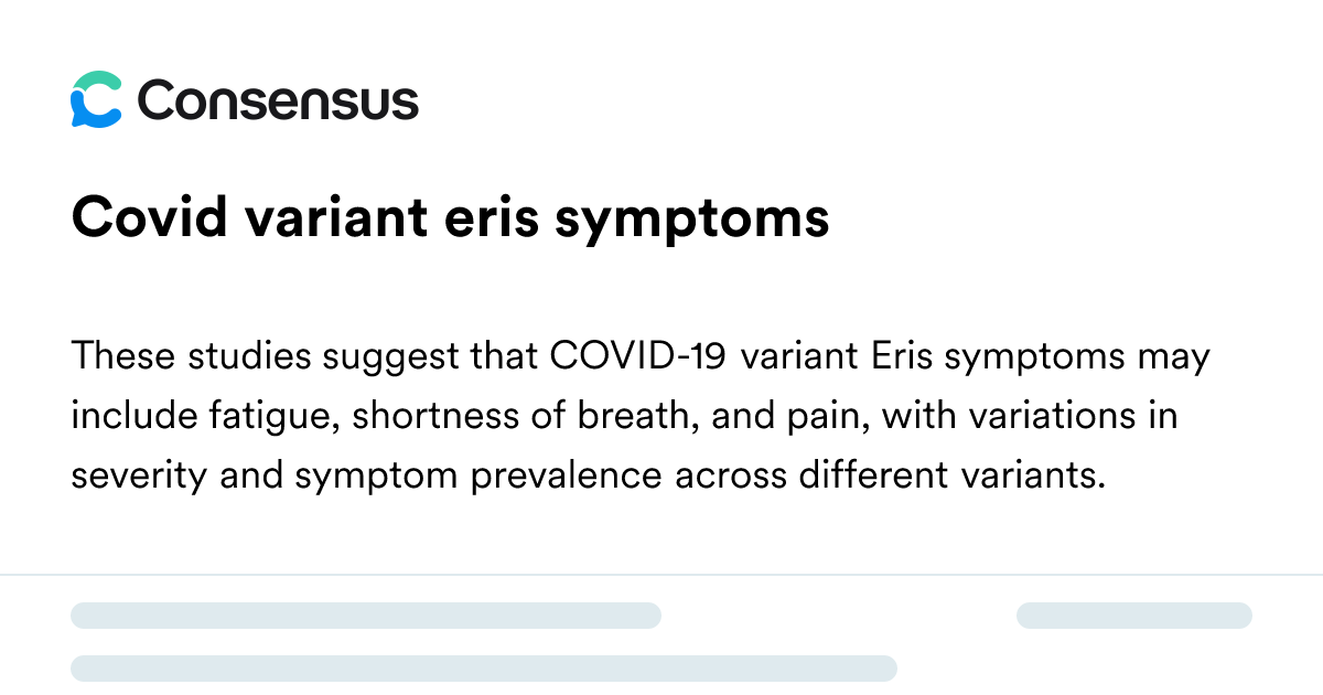 Covid Variant Eris Symptoms - Consensus Academic Search Engine