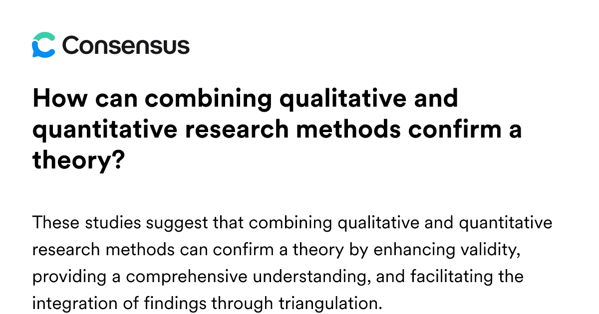 How Can Combining Qualitative And Quantitative Research Methods Confirm ...