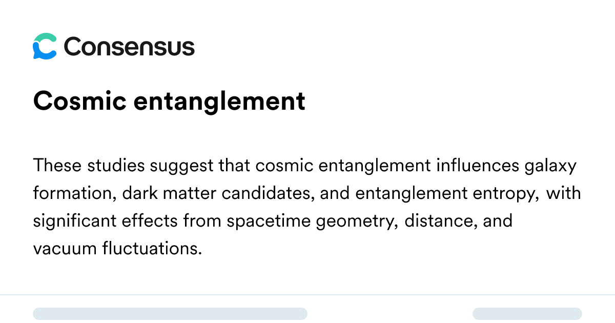 Cosmic Entanglement - Consensus Academic Search Engine