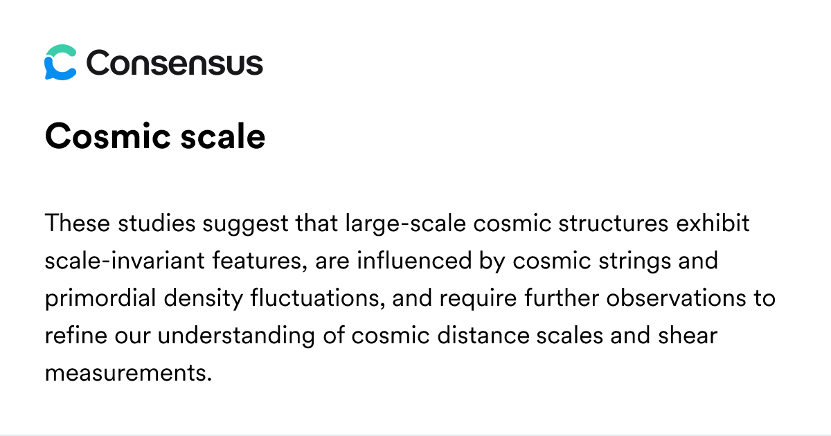 Cosmic Scale - Consensus Academic Search Engine
