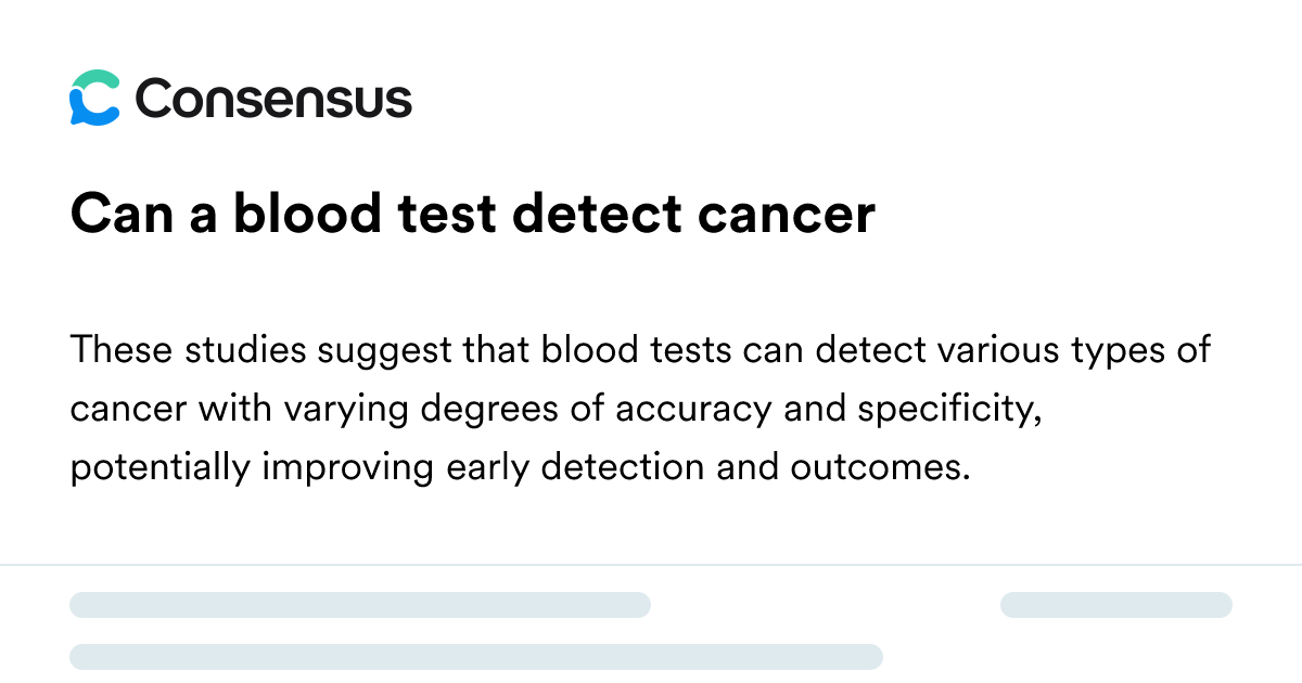 Can A Blood Test Detect Cancer - Consensus Academic Search Engine