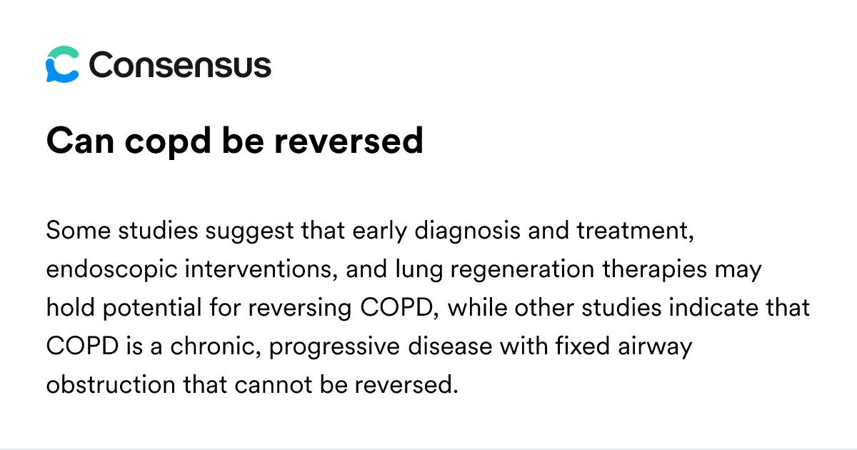 Can Copd Be Reversed - Consensus Academic Search Engine