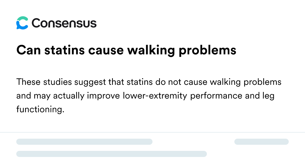 Can Statins Cause Walking Problems - Consensus Academic Search Engine