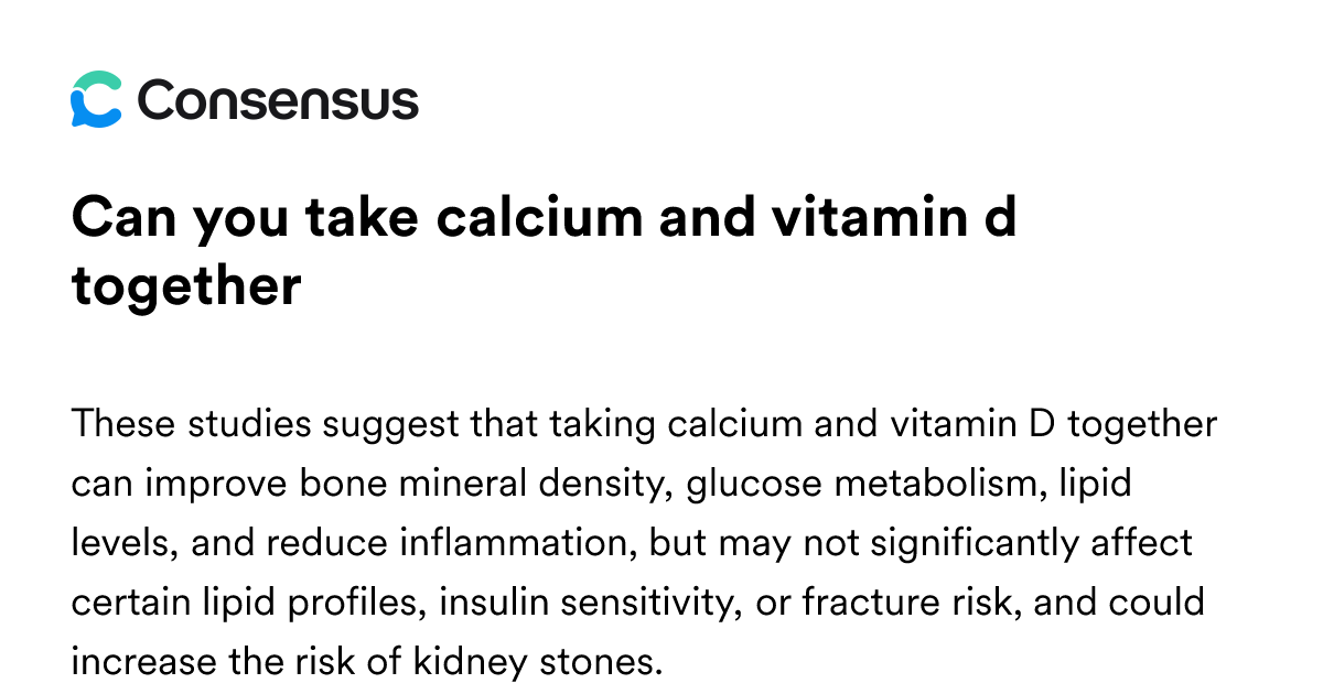 Can You Take Calcium And Vitamin D Together - Consensus Academic Search ...