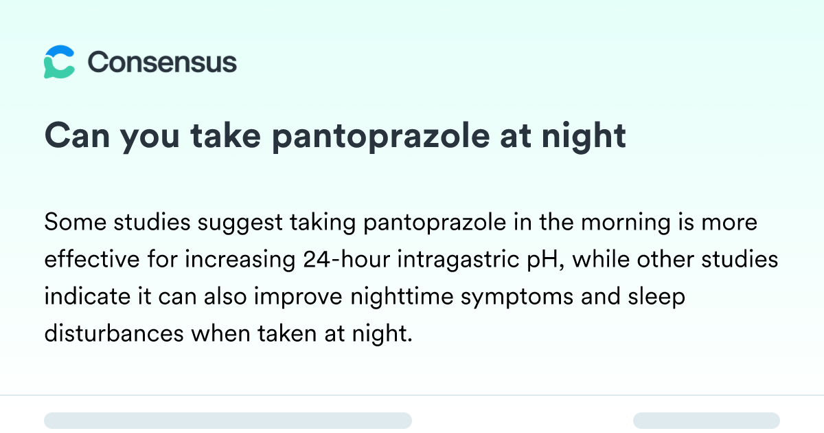 Can You Take Pantoprazole At Night - Consensus Academic Search Engine