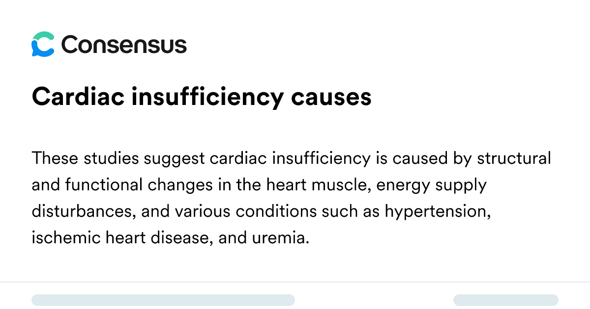 Cardiac Insufficiency Causes - Consensus Academic Search Engine