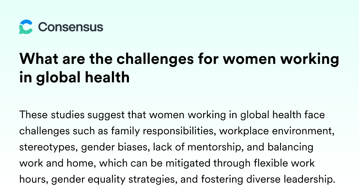 What Are The Challenges For Women Working In Global Health - Consensus ...