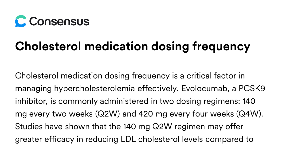 Cholesterol Medication Dosing Frequency - Consensus Academic Search Engine