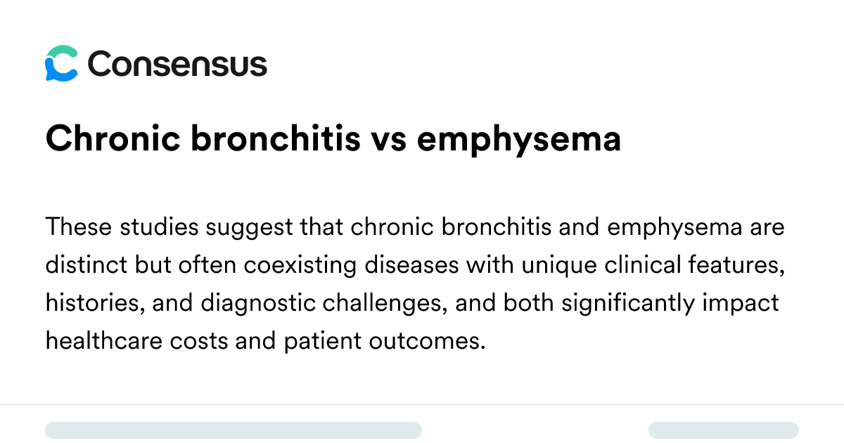 Chronic Bronchitis Vs Emphysema - Consensus Academic Search Engine