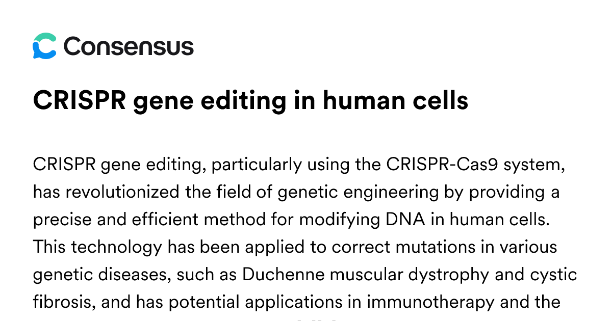 CRISPR Gene Editing In Human Cells - Consensus Academic Search Engine