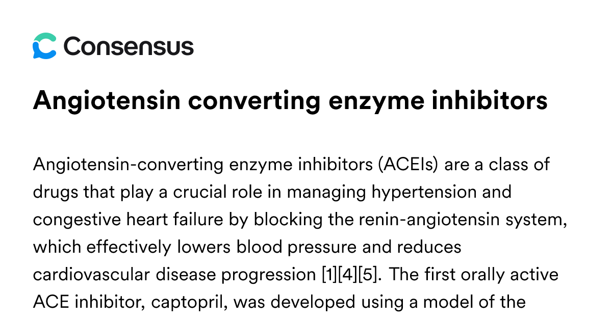 Angiotensin Converting Enzyme Inhibitors - Consensus Academic Search Engine