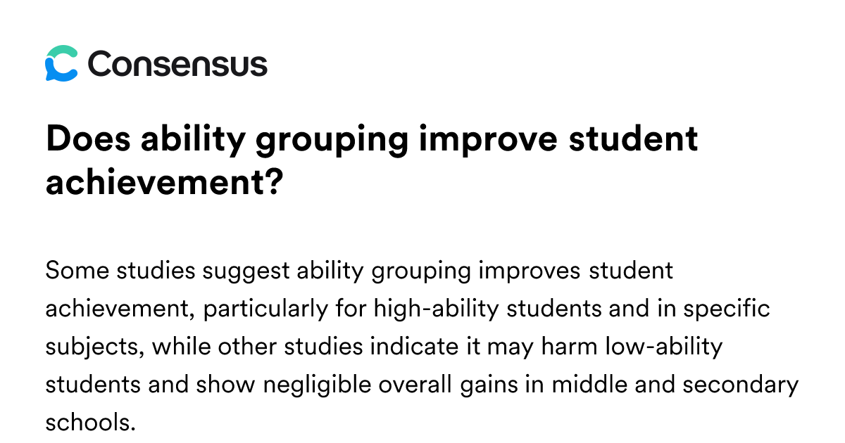 Does Ability Grouping Improve Student Achievement? - Consensus Academic ...