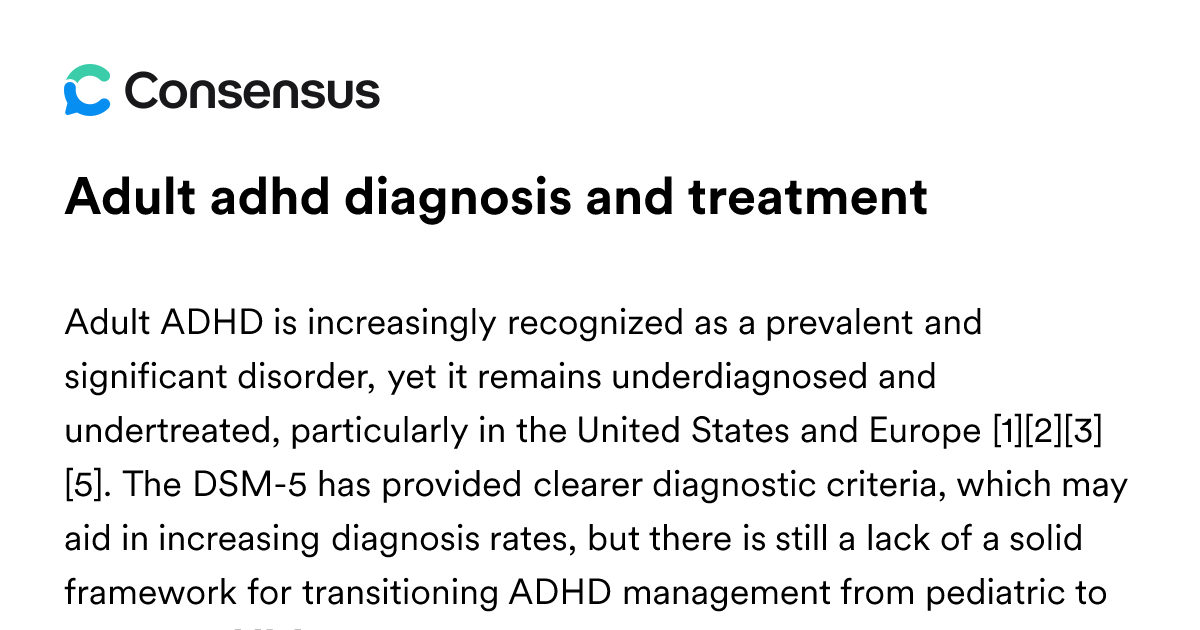 Adult Adhd Diagnosis And Treatment - Consensus Academic Search Engine