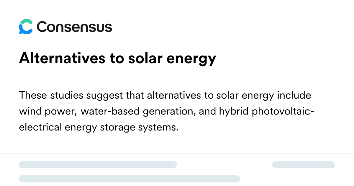 Alternatives To Solar Energy - Consensus Academic Search Engine