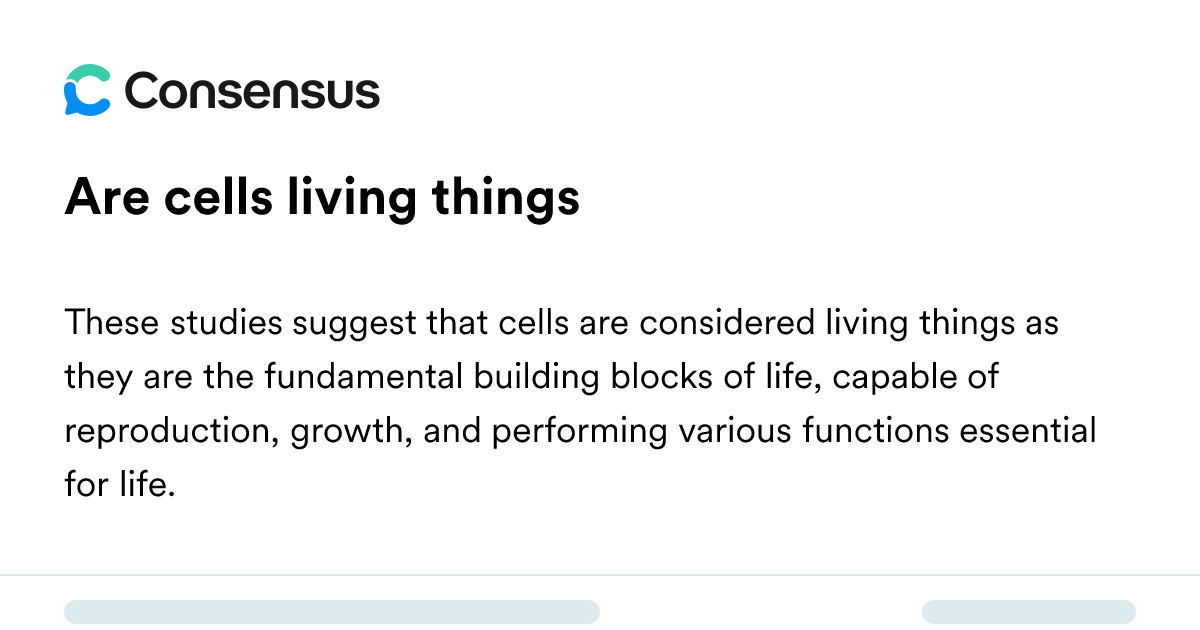 Are Cells Living Things - Consensus Academic Search Engine