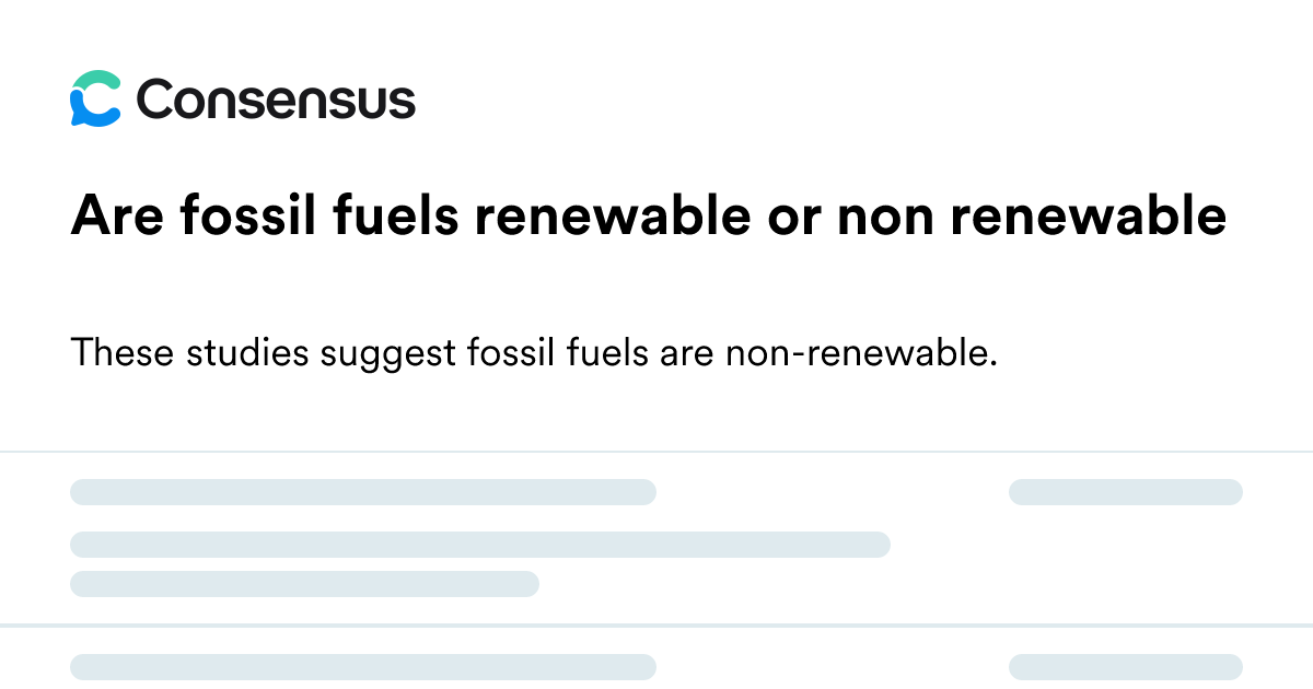 Are Fossil Fuels Renewable Or Non Renewable - Consensus Academic Search ...