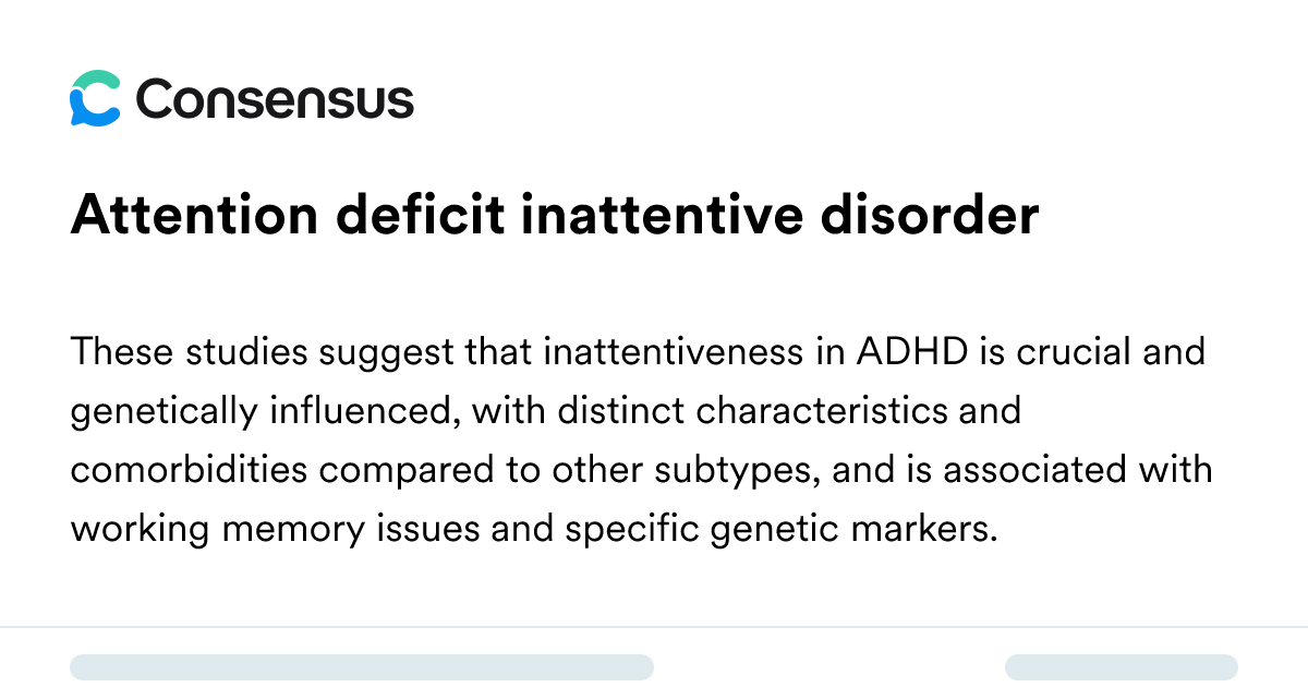 Attention Deficit Inattentive Disorder - Consensus Academic Search Engine