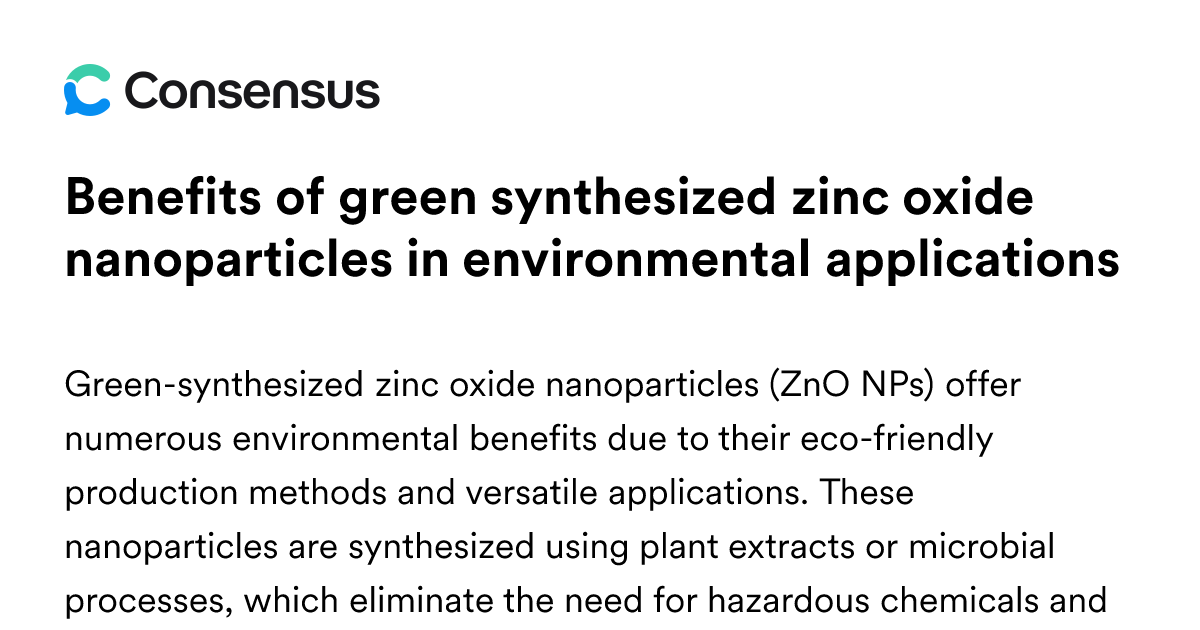 Benefits Of Green Synthesized Zinc Oxide Nanoparticles In Environmental ...