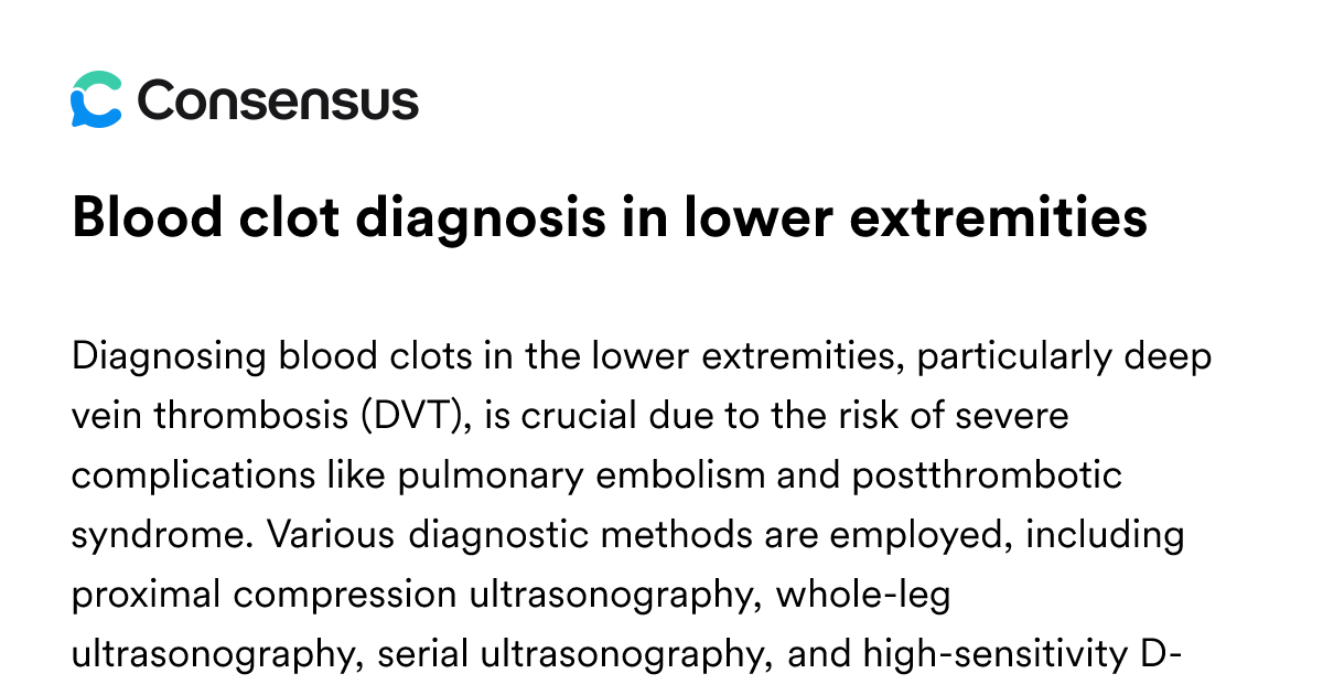 Blood Clot Diagnosis In Lower Extremities - Consensus Academic Search ...