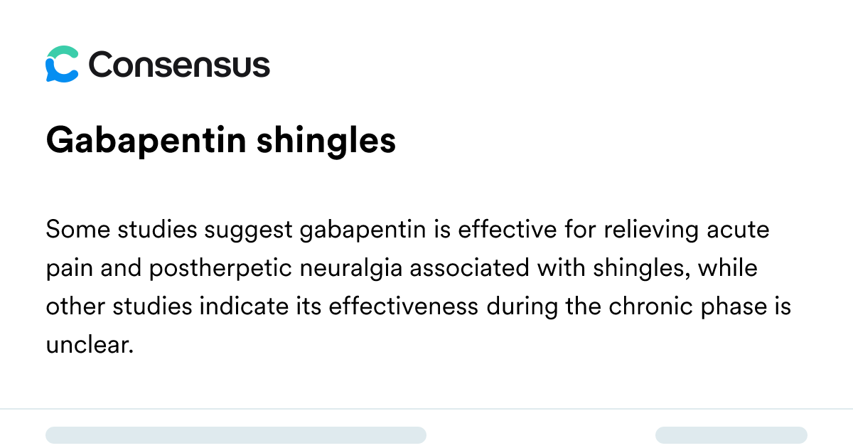 Gabapentin Shingles - Consensus Academic Search Engine