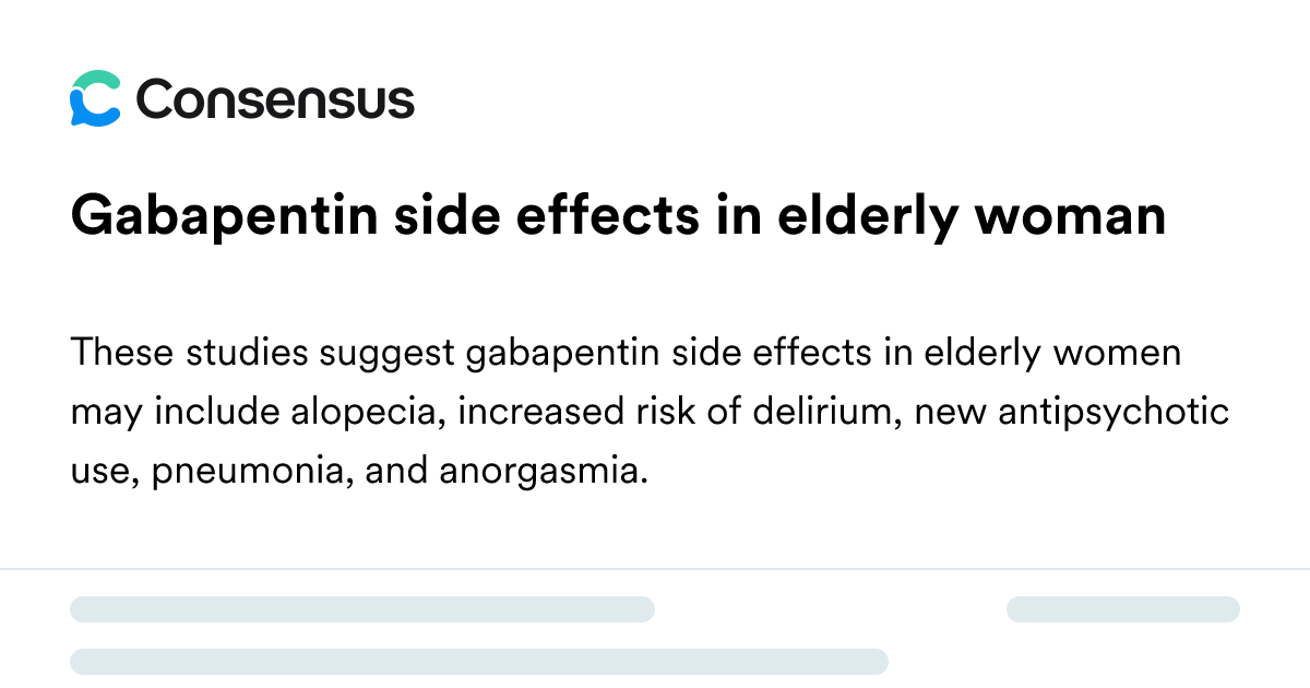Gabapentin Side Effects In Elderly Woman - Consensus Academic Search Engine