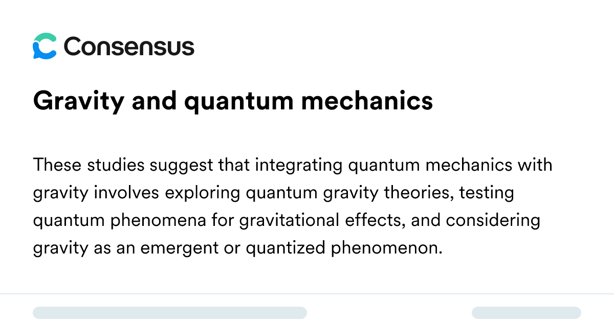 Gravity And Quantum Mechanics - Consensus Academic Search Engine