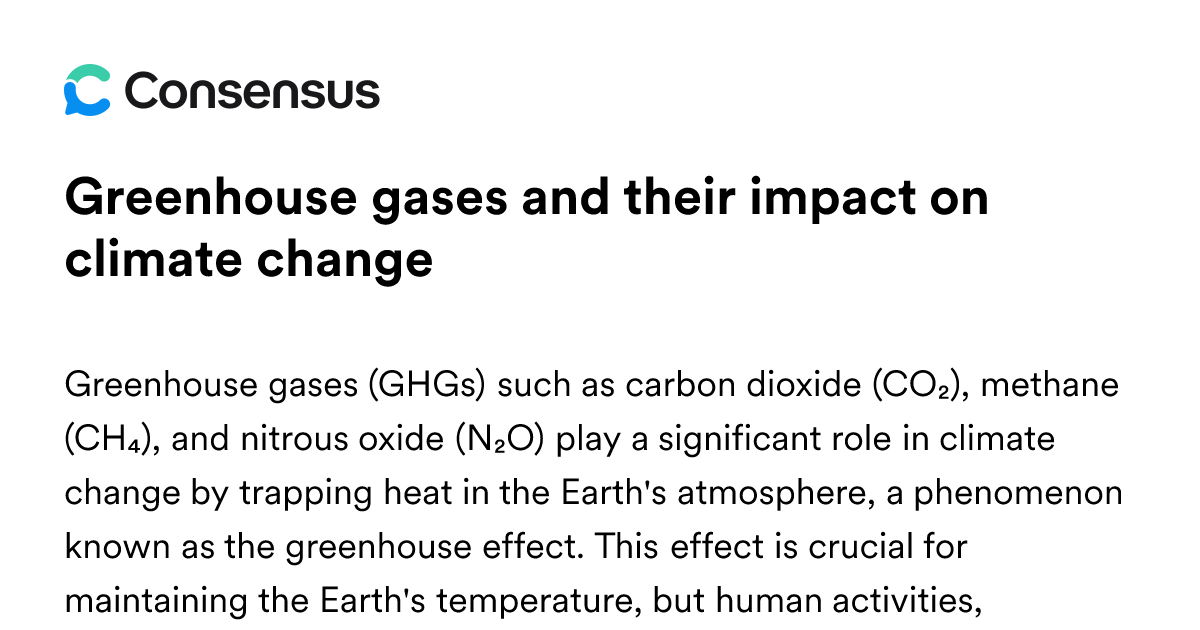 Greenhouse Gases And Their Impact On Climate Change - Consensus ...