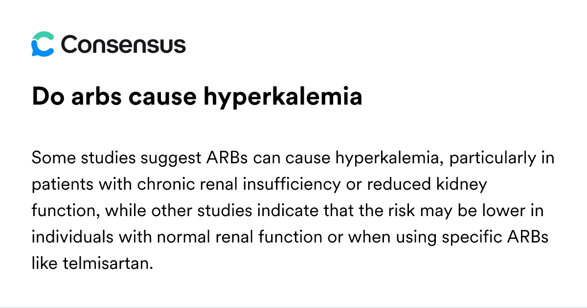 Do Arbs Cause Hyperkalemia - Consensus Academic Search Engine