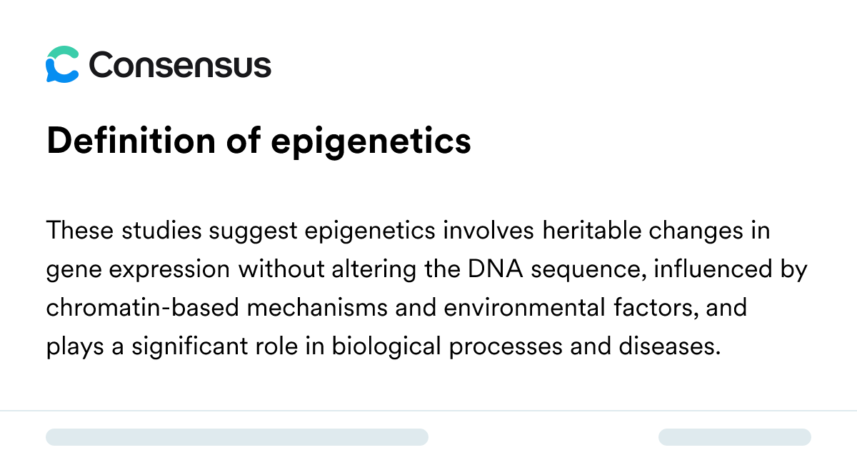 Definition Of Epigenetics - Consensus Academic Search Engine