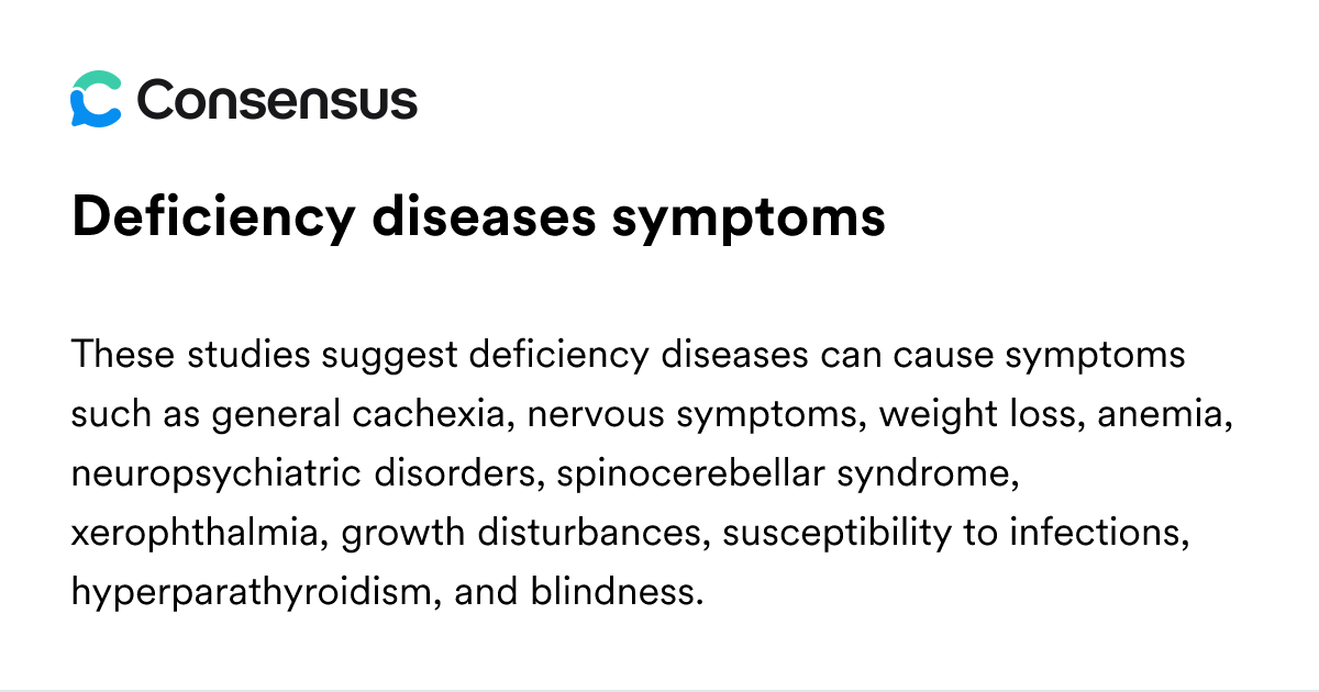 Deficiency Diseases Symptoms - Consensus Academic Search Engine
