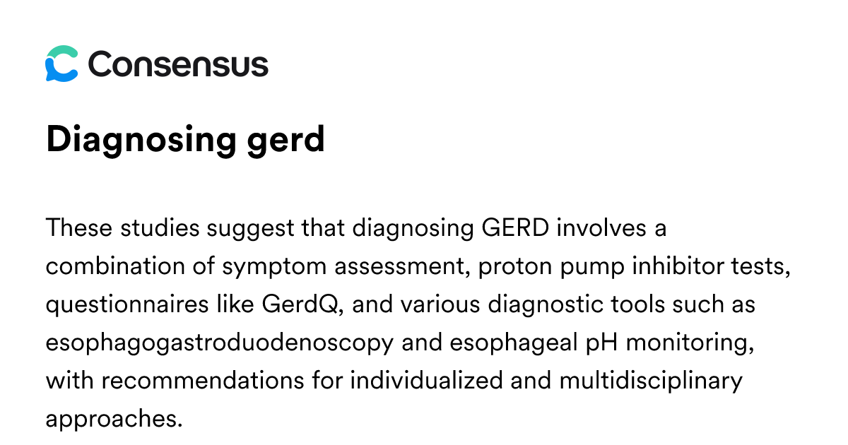 Diagnosing Gerd - Consensus Academic Search Engine