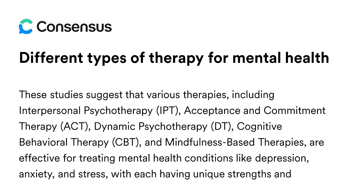 Different Types Of Therapy For Mental Health - Consensus Academic ...