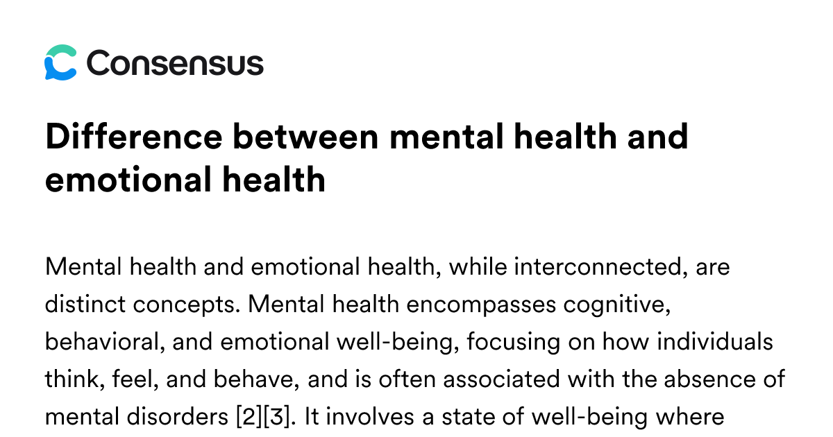 Difference Between Mental Health And Emotional Health - Consensus ...