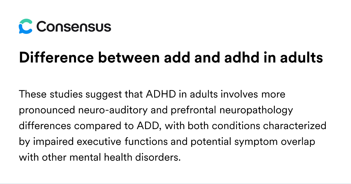 Difference Between Add And Adhd In Adults - Consensus Academic Search ...