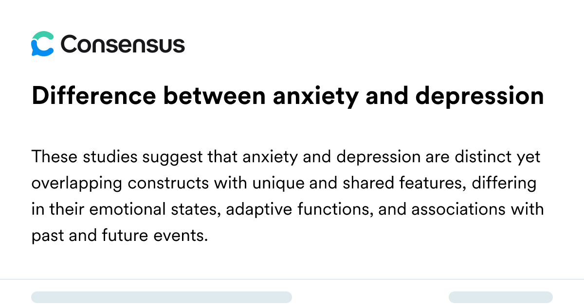 Difference Between Anxiety And Depression - Consensus Academic Search ...