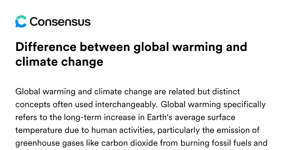 Difference Between Global Warming And Climate Change - Consensus ...
