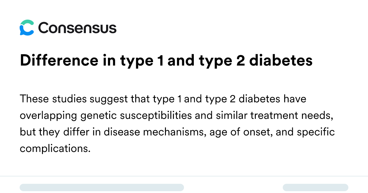 Difference In Type 1 And Type 2 Diabetes - Consensus Academic Search Engine