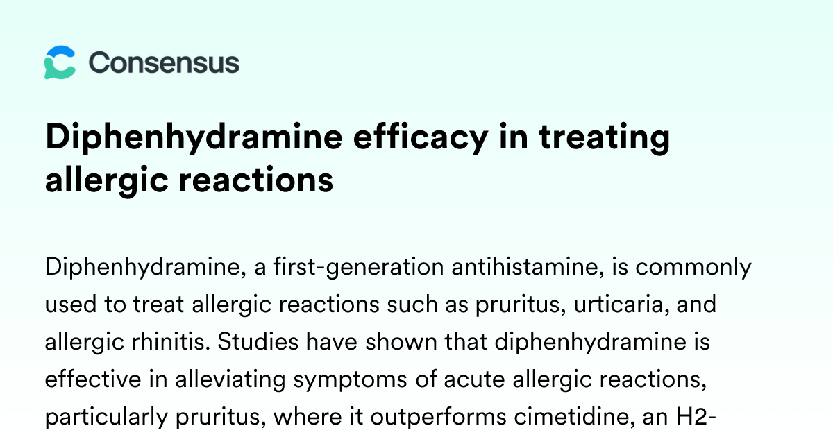 Picture of Diphenhydramine Efficacy In Treating Allergic Reactions - Consensus ...