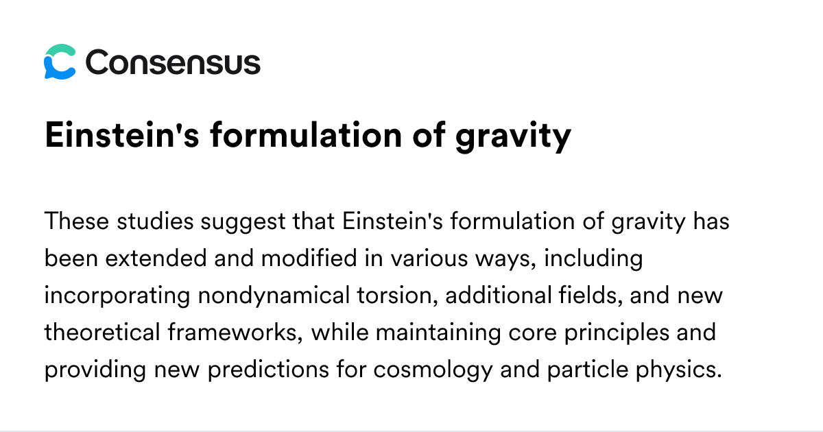 Einstein's Formulation Of Gravity - Consensus Academic Search Engine