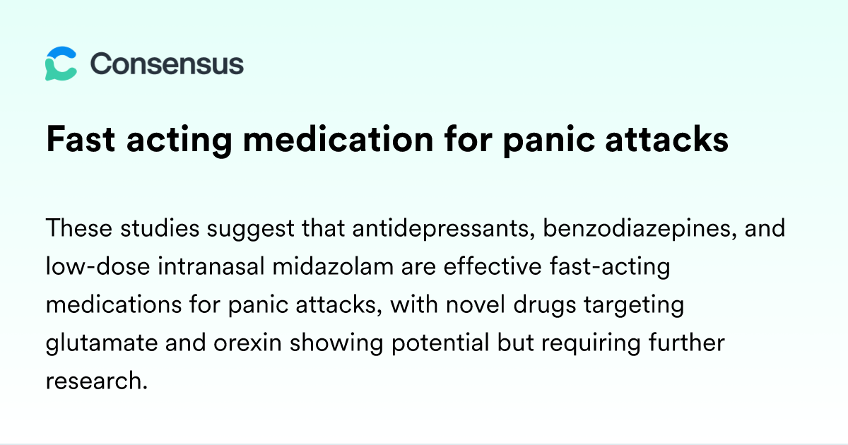 Fast Acting Medication For Panic Attacks - Consensus Academic Search Engine