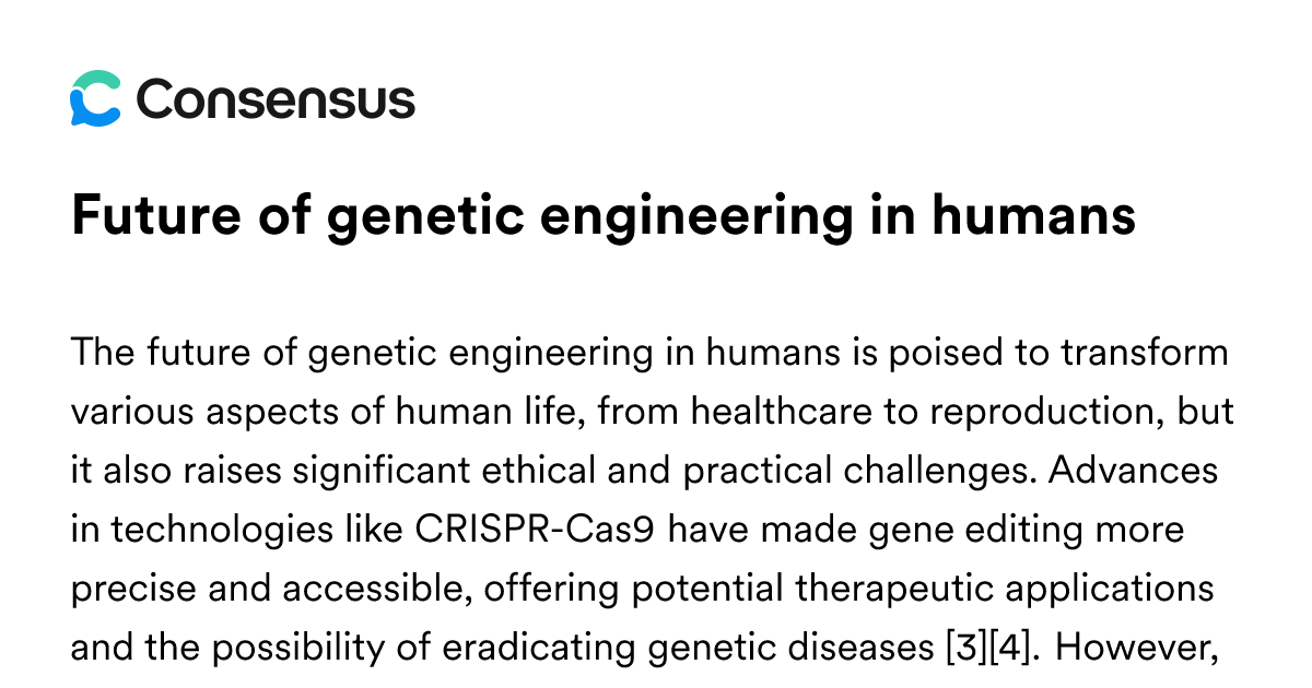 Future Of Genetic Engineering In Humans - Consensus Academic Search Engine