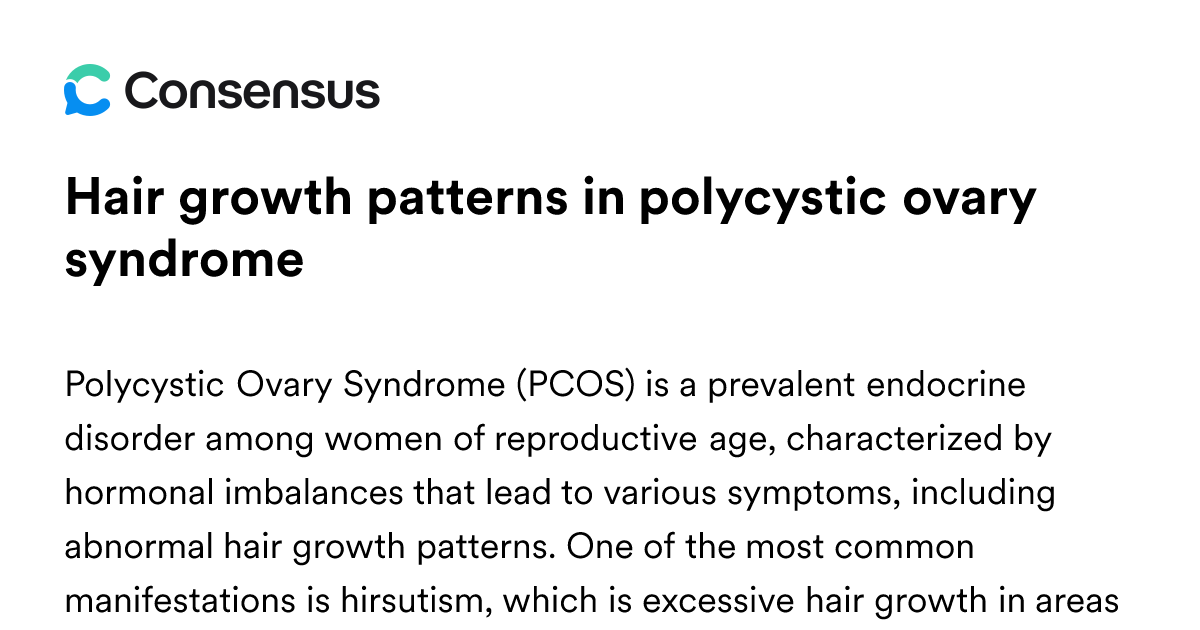 Hair Growth Patterns In Polycystic Ovary Syndrome - Consensus Academic ...