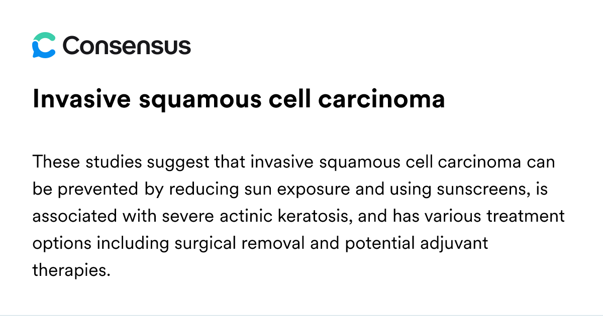 Invasive Squamous Cell Carcinoma - Consensus Academic Search Engine