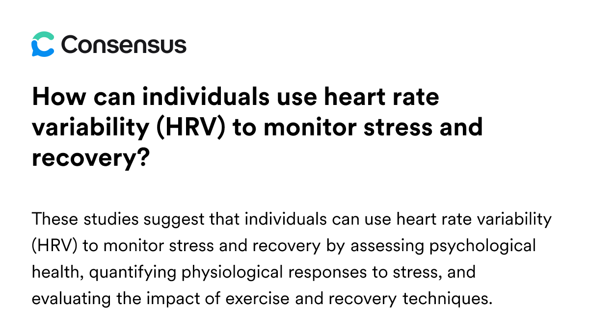 View of How Can Individuals Use Heart Rate Variability (HRV) To Monitor Stress ...