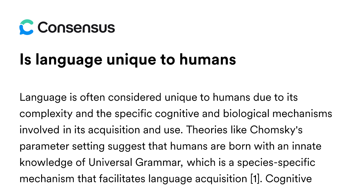 Is Language Unique To Humans - Consensus Academic Search Engine