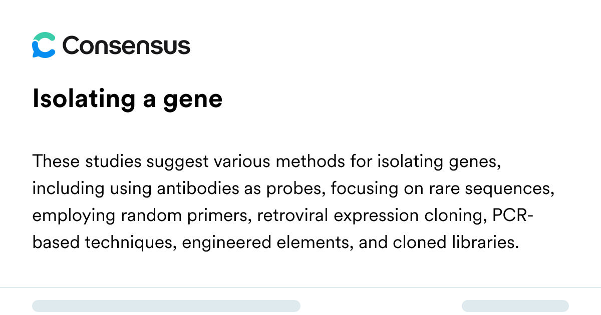 Isolating A Gene - Consensus Academic Search Engine
