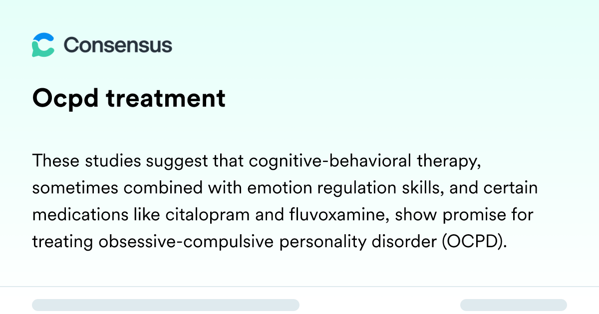 Ocpd Treatment - Consensus Academic Search Engine