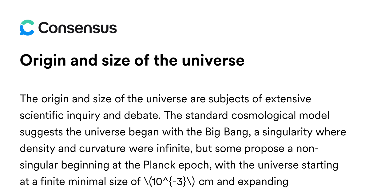 Origin And Size Of The Universe - Consensus Academic Search Engine