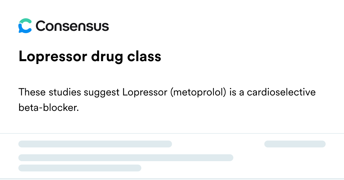 Lopressor Drug Class - Consensus Academic Search Engine