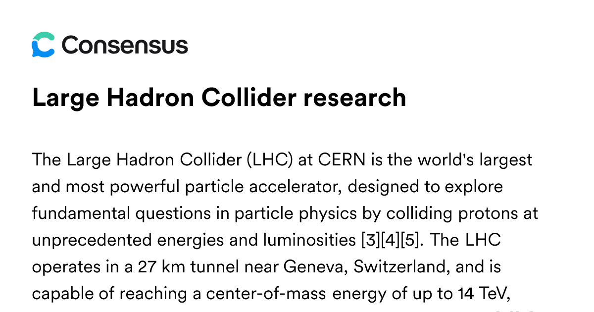 Large Hadron Collider Research - Consensus Academic Search Engine